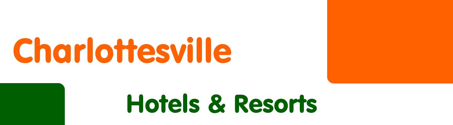 Best hotels & resorts in Charlottesville - Rating & Reviews